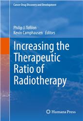 Cover Increasing the Therapeutic Ratio of Radiotherapy