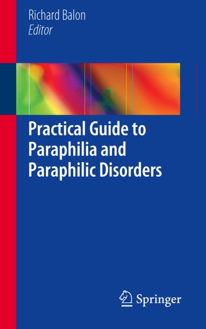 Practical Guide to Paraphilia and Paraphilic Disorders