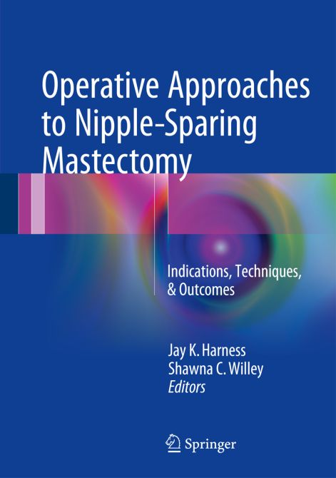 Operative Approaches to Nipple-Sparing Mastectomy