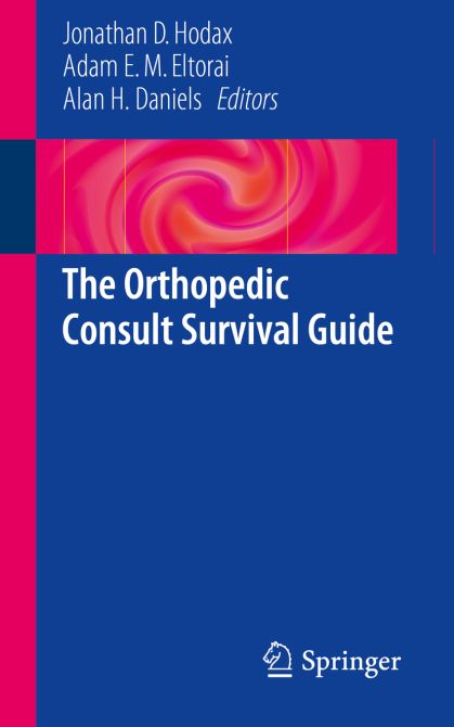 The Orthopedic Consult Survival Guide