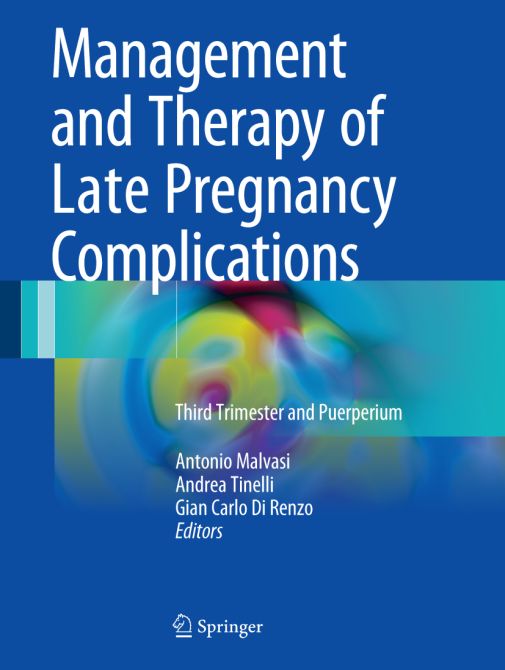 Management and Therapy of Late Pregnancy Complications