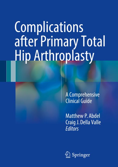 Complications after Primary Total Hip Arthroplasty