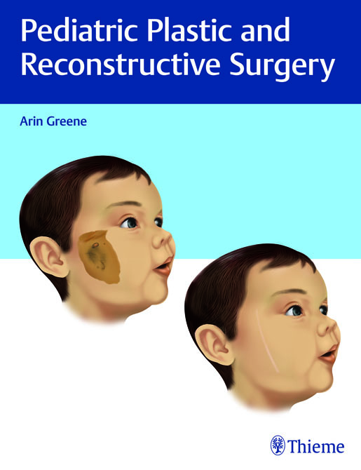 Pediatric Plastic and Reconstructive Surgery