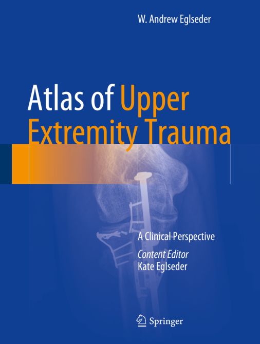 Atlas of Upper Extremity Trauma