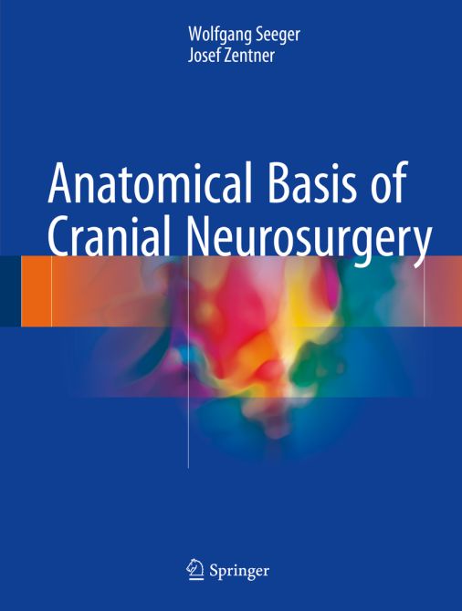 Anatomical Basis of Cranial Neurosurgery