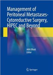 Cover Management of peritoneal metastases- Cytoreductive surgery, HIPEC and beyond