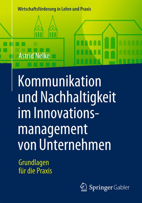 Kommunikation und Nachhaltigkeit im Innovationsmanagement von Unternehmen