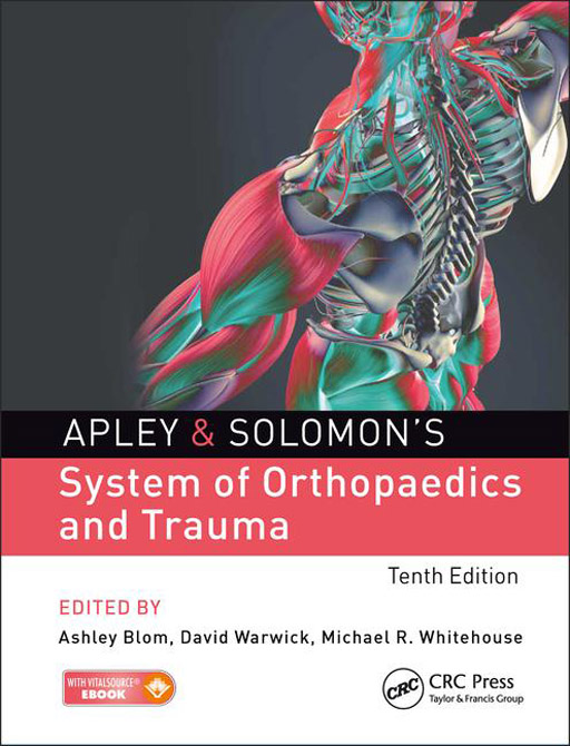 Apley & Solomons System of Orthopaedics and Trauma 10th Edition