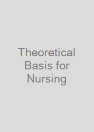 Theoretical Basis for Nursing