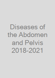 Diseases of the Abdomen and Pelvis 2018-2021