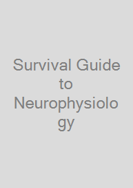 Cover Survival Guide to Neurophysiology