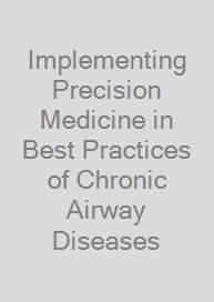 Cover Implementing Precision Medicine in Best Practices of Chronic Airway Diseases