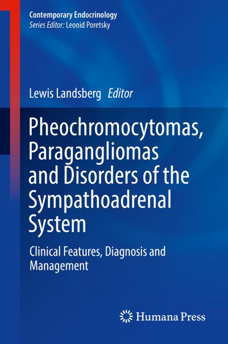 Pheochromocytomas, Paragangliomas and Disorders of the Sympathoadrenal System