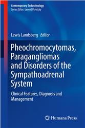 Cover Pheochromocytomas, Paragangliomas and Disorders of the Sympathoadrenal System