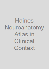 Cover Haines Neuroanatomy Atlas in Clinical Context