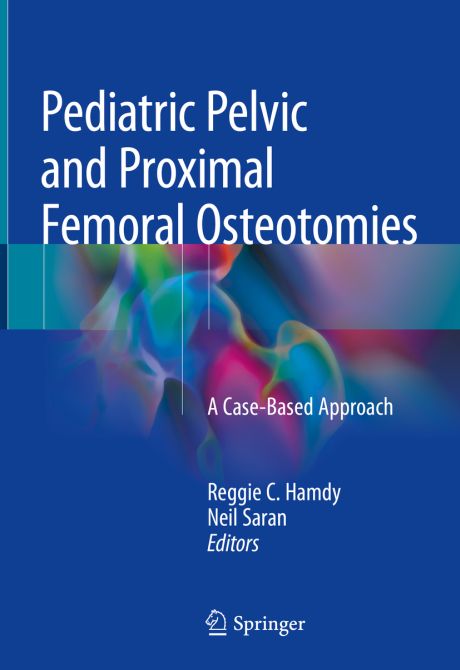 Pediatric Pelvic and Proximal Femoral Osteotomies