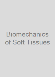 Biomechanics of Soft Tissues