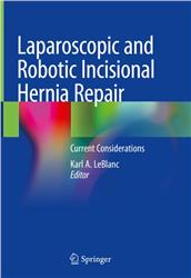 Cover Laparoscopic and Robotic Incisional Hernia Repair