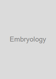 Embryology