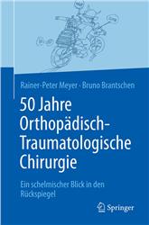 Cover 50 Jahre Orthopädisch-Traumatologische Chirurgie