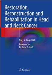 Cover Restoration, Reconstruction and Rehabilitation in Head and Neck Cancer