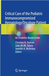 Cover Critical Care of the Pediatric Immunocompromised Hematology/Oncology Patient