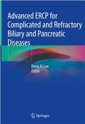 Cover Advanced ERCP for Complicated and Refractory Biliary and Pancreatic Diseases