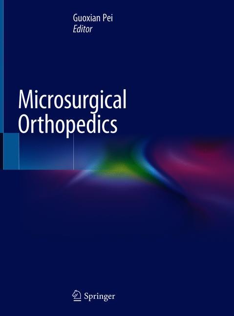 Microsurgical Orthopedics