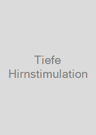 Tiefe Hirnstimulation