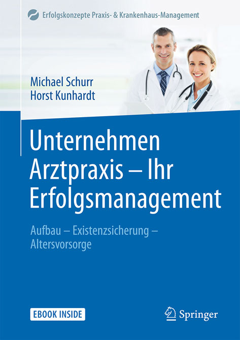 Unternehmen Arztpraxis - Ihr Erfolgsmanagement