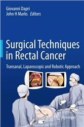 Cover Surgical Techniques in Rectal Cancer: Transanal, Laparoscopic and Robotic Approach