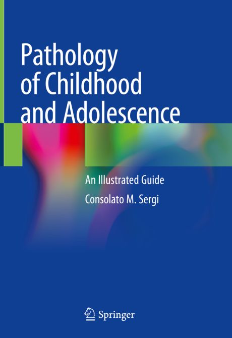 Pathology of Childhood and Adolescence