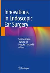 Cover Innovations in Endoscopic Ear Surgery