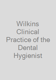 Cover Wilkins Clinical Practice of the Dental Hygienist