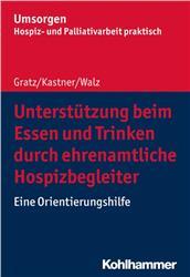 Cover Unterstützung beim Essen und Trinken durch ehrenamtliche Hospizbegleiter