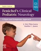 Fenichels Clinical Pediatric Neurology , A Signs and Symptoms Approach