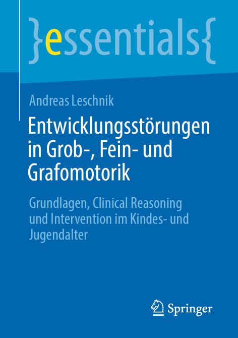 Entwicklungsstörungen in Grob-, Fein- und Graphomotorik