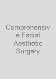 Comprehensive Facial Aesthetic Surgery