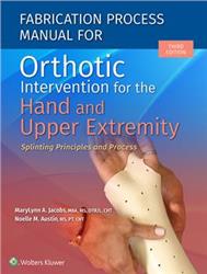 Cover Fabrication Process Manual for Orthotic Intervention for the Hand and Upper Extremity