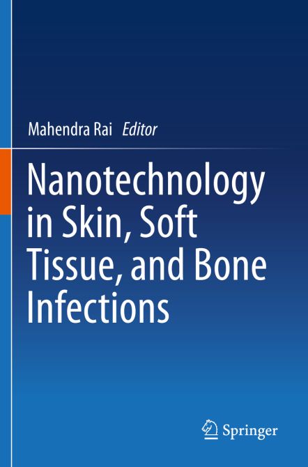 Nanotechnology in Skin, Soft Tissue, and Bone Infections