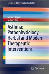 Cover Asthma: Pathophysiology, Herbal and Modern Therapeutic Interventions
