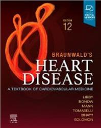Cover Braunwalds Heart Disease, Single Volume: A Textbook of Cardiovascular Medicine