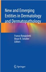 Cover New and Emerging Entities in Dermatology and Dermatopathology