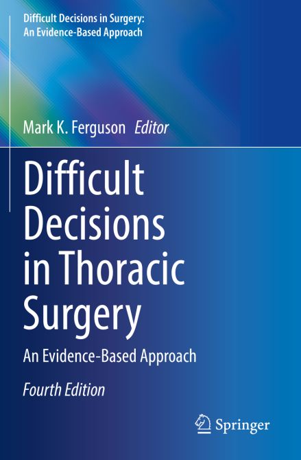 Difficult Decisions in Thoracic Surgery