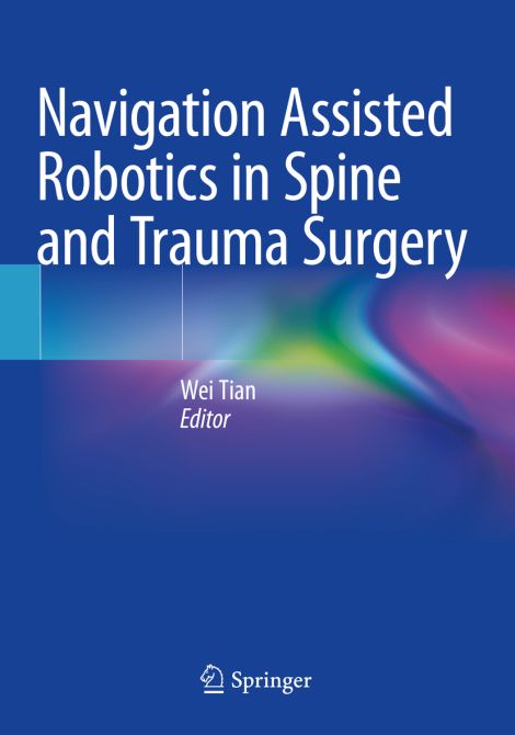 Navigation Assisted Robotics in Spine and Trauma Surgery