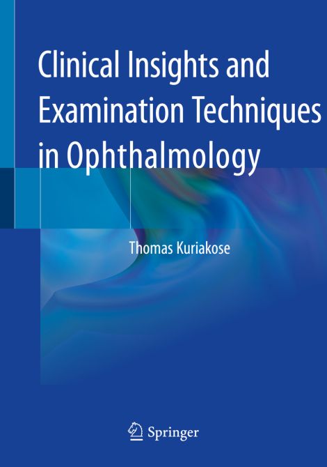 Clinical Insights and Examination Techniques in Ophthalmology