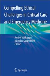 Cover Compelling Ethical Challenges in Critical Care and Emergency Medicine