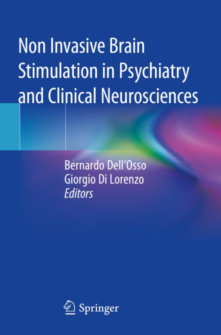 Non Invasive Brain Stimulation in Psychiatry and Clinical Neurosciences