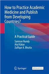 Cover How to Practice Academic Medicine and Publish from Developing Countries?
