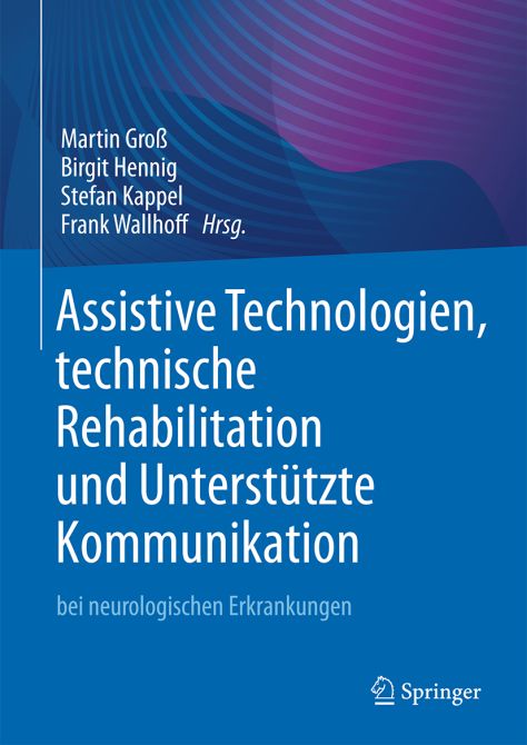 Assistive Technologien, technische Rehabilitation und Unterstützte Kommunikation